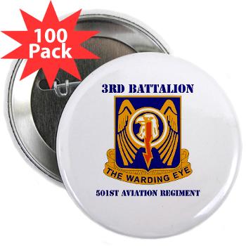 3B501AR - M01 - 01 - DUI - 3rd Bn - 501st Avn Regt with Text - 2.25" Button (100 pack) - Click Image to Close