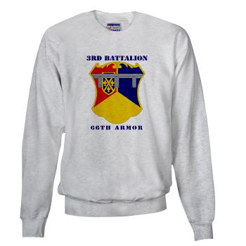 3B66A - A01 - 04 - DUI - 3rd Battalion, 66th Armor with Text - Sweatshirt