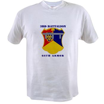 3B66A - A01 - 04 - DUI - 3rd Battalion, 66th Armor with Text - Value T-shirt
