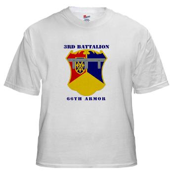 3B66A - A01 - 04 - DUI - 3rd Battalion, 66th Armor with Text - White T-Shirt