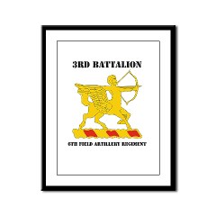 3B6FAR - M01 - 02 - DUI - 3rd Battalion - 6th Field Artillery Regiment with Text Framed Panel Print