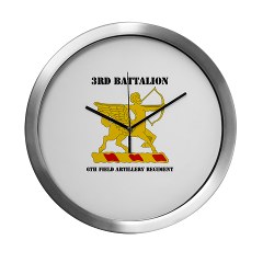 3B6FAR - M01 - 03 - DUI - 3rd Battalion - 6th Field Artillery Regiment with Text Modern Wall Clock