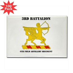 3B6FAR - M01 - 01 - DUI - 3rd Battalion - 6th Field Artillery Regiment with Text Rectangle Magnet (100 pack)