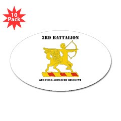 3B6FAR - M01 - 01 - DUI - 3rd Battalion - 6th Field Artillery Regiment with Text Sticker (Oval 10 pk)