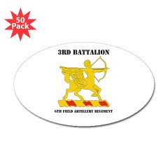 3B6FAR - M01 - 01 - DUI - 3rd Battalion - 6th Field Artillery Regiment with Text Sticker (Oval 50 pk) - Click Image to Close