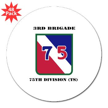 3B75DTS - M01 - 01 - SSI - 3rd Brigade, 75th Division (TS) with Text - 3" Lapel Sticker (48 pk)