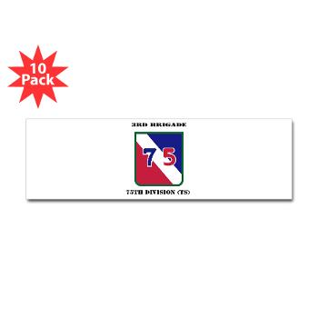 3B75DTS - M01 - 01 - SSI - 3rd Brigade, 75th Division (TS) with Text - Sticker (Bumper 10 pk)