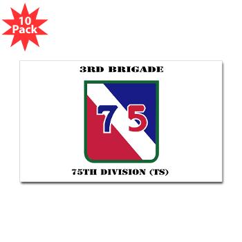 3B75DTS - M01 - 01 - SSI - 3rd Brigade, 75th Division (TS) with Text - Sticker (Rectangle 10 pk)