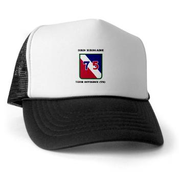 3B75DTS - A01 - 02 - SSI - 3rd Brigade, 75th Division (TS) with Text - Trucker Hat - Click Image to Close
