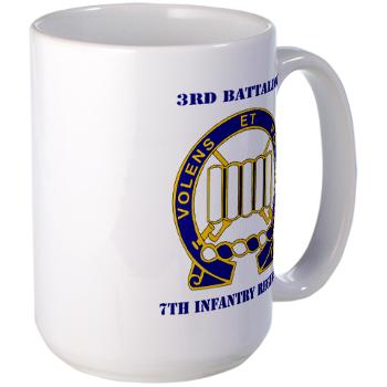 3B7IR - M01 - 03 - DUI - 3rd Battalion 7th Infantry Regiment with Text - Large Mug