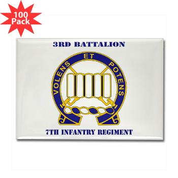 3B7IR - M01 - 01 - DUI - 3rd Battalion 7th Infantry Regiment with Text - Rectangle Magnet (100 pack)