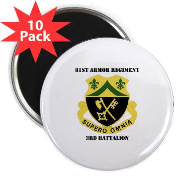 3B81AR - M01 - 01 - DUI - 3rd Battalion - 81st Armor Regiment with Text - 2.25" Magnet (10 pack)
