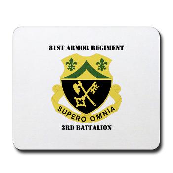 3B81AR - M01 - 03 - DUI - 3rd Battalion - 81st Armor Regiment with Text - Mousepad