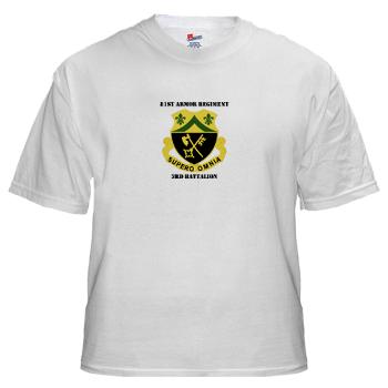 3B81AR - A01 - 04 - DUI - 3rd Battalion - 81st Armor Regiment with Text - White T-Shirt