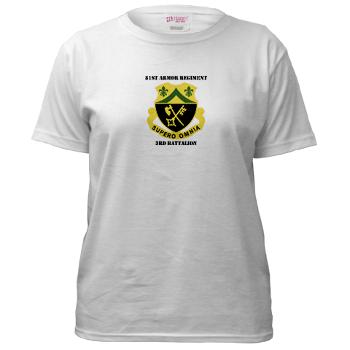 3B81AR - A01 - 04 - DUI - 3rd Battalion - 81st Armor Regiment with Text - Women's T-Shirt