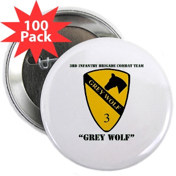 3BCT - M01 - 01 - DUI - 3rd Infantry BCT - Grey Wolf with Text - 2.25" Button (100 pack) - Click Image to Close
