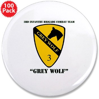 3BCT - M01 - 01 - DUI - 3rd Infantry BCT - Grey Wolf with Text - 3.5" Button (100 pack)
