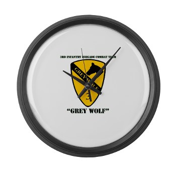 3BCT - M01 - 03 - DUI - 3rd Infantry BCT - Grey Wolf with Text - Large Wall Clock - Click Image to Close