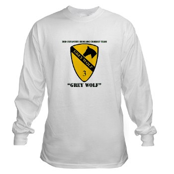 3BCT - A01 - 03 - DUI - 3rd Infantry BCT - Grey Wolf with Text - Long Sleeve T-Shirt - Click Image to Close