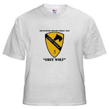 3BCT - A01 - 04 - DUI - 3rd Infantry BCT - Grey Wolf with Text - White t-Shirt