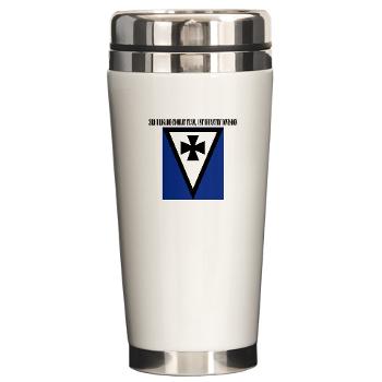 3BCT1ID - M01 - 03 - 3rd Brigade Combat Team, 1st Infantry Division with Text - Ceramic Travel Mug