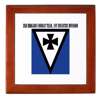 3BCT1ID - M01 - 03 - 3rd Brigade Combat Team, 1st Infantry Division with Text - Keepsake Box