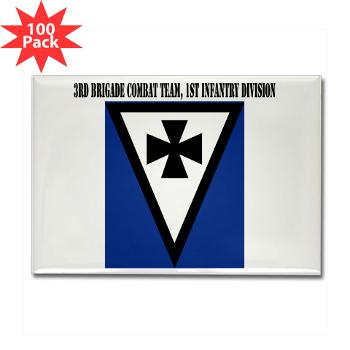 3BCT1ID - M01 - 01 - 3rd Brigade Combat Team, 1st Infantry Division with Text - Rectangle Magnet (100 pack)