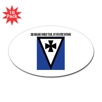 3BCT1ID - M01 - 01 - 3rd Brigade Combat Team, 1st Infantry Division with Text - Sticker (Oval 10 pk)