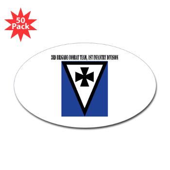 3BCT1ID - M01 - 01 - 3rd Brigade Combat Team, 1st Infantry Division with Text - Sticker (Oval 50 pk)