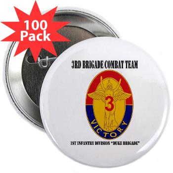 3BCT1IDDB - M01 - 01 - DUI - 3BCT - 1st Infantry Division - Duke Brigade with Text - 2.25" Button (100 pack) - Click Image to Close