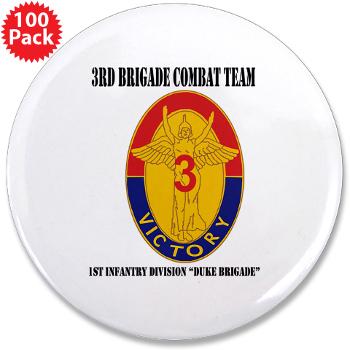 3BCT1IDDB - M01 - 01 - DUI - 3BCT - 1st Infantry Division - Duke Brigade with Text - 3.5" Button (100 pack) - Click Image to Close