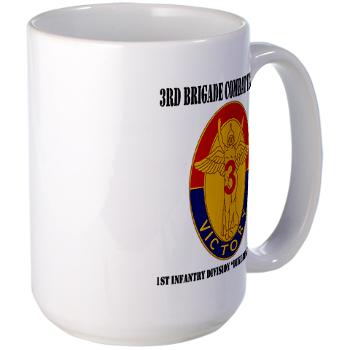 3BCT1IDDB - M01 - 03 - DUI - 3BCT - 1st Infantry Division - Duke Brigade with Text - Large Mug - Click Image to Close