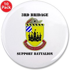 3BSB - M01 - 01 - DUI - 3rd Brigade Support Battalion with text - 3.5" Button (10 pack)
