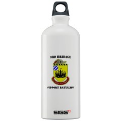 3BSB - M01 - 03 - DUI - 3rd Brigade Support Battalion with text - Sigg Water Bottle 1.0L - Click Image to Close
