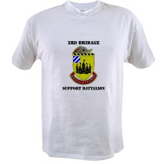 3BSB - A01 - 04 - DUI - 3rd Brigade Support Battalion with text - Value T-shirt