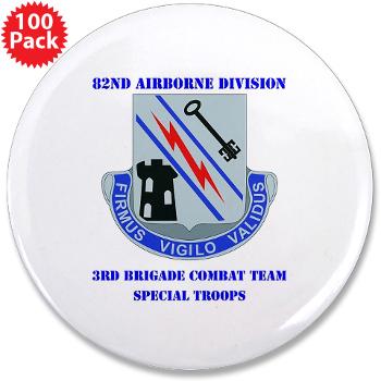 3BSTB - M01 - 01 - DUI - 3rd Bde - Special Troops Bn with Text 3.5" Button (100 pack)