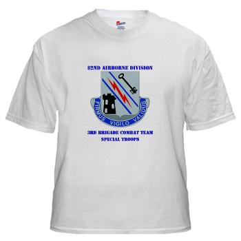 3BSTB - A01 - 04 - DUI - 3rd Bde - Special Troops Bn with Text White T-Shirt