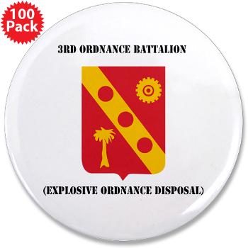 3EOD - M01 - 01 - 3rd Explosive Ordnance Disposal with Text 3.5" Button (100 pack)