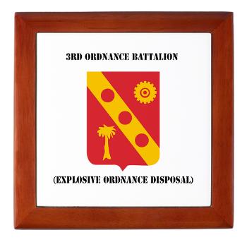 3EOD - M01 - 03 - 3rd Explosive Ordnance Disposal with Text Keepsake Box - Click Image to Close