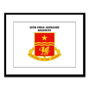 30FAR - M01 - 02 - DUI - 30th Field Artillery Regiment with Text Large Framed Print - Click Image to Close