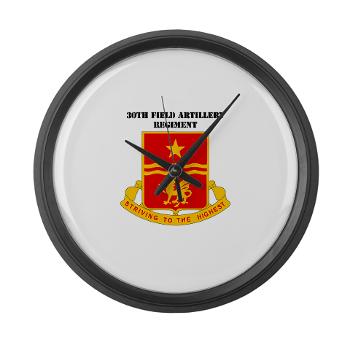 30FAR - M01 - 03 - DUI - 30th Field Artillery Regiment with Text Large Wall Clock - Click Image to Close