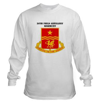 30FAR - A01 - 03 - DUI - 30th Field Artillery Regiment with Text Long Sleeve T-Shirt - Click Image to Close