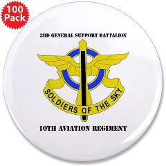 3GSB10AR - M01 - 01 - DUI - 3rd GS Bn - 10th Aviation Regiment with Text 3.5" Button (100 pack)