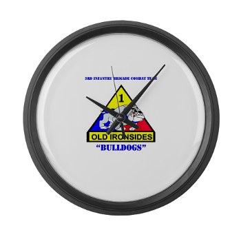 3IBCTB - M01 - 03 - DUI - 3rd Infantry BCT with Text Large Wall Clock - Click Image to Close