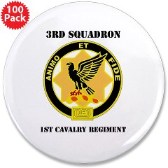 3ID3BCTS - M01 - 01 - DUI - 3rd Sqdrn - 1st Cavalry Regt with Text 3.5" Button (100 pack)