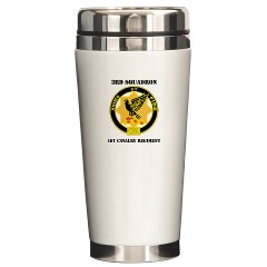 3ID3BCTS - M01 - 03 - DUI - 3rd Sqdrn - 1st Cavalry Regt with Text Ceramic Travel Mug