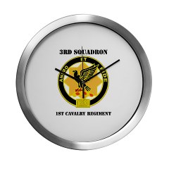 3ID3BCTS - M01 - 03 - DUI - 3rd Sqdrn - 1st Cavalry Regt with Text Modern Wall Clock - Click Image to Close