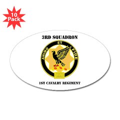 3ID3BCTS - M01 - 01 - DUI - 3rd Sqdrn - 1st Cavalry Regt with Text Sticker (Oval 10 pk)