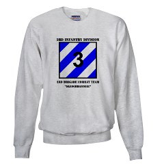 3ID3BCTS - A01 - 03 - DUI - 3rd BCT - Sledgehammer with Text Sweatshirt