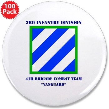 3ID4BCTV - M01 - 01 - DUI - 4th Brigade Combat Team "Vanguard" with Text - 3.5" Button (100 pack) - Click Image to Close